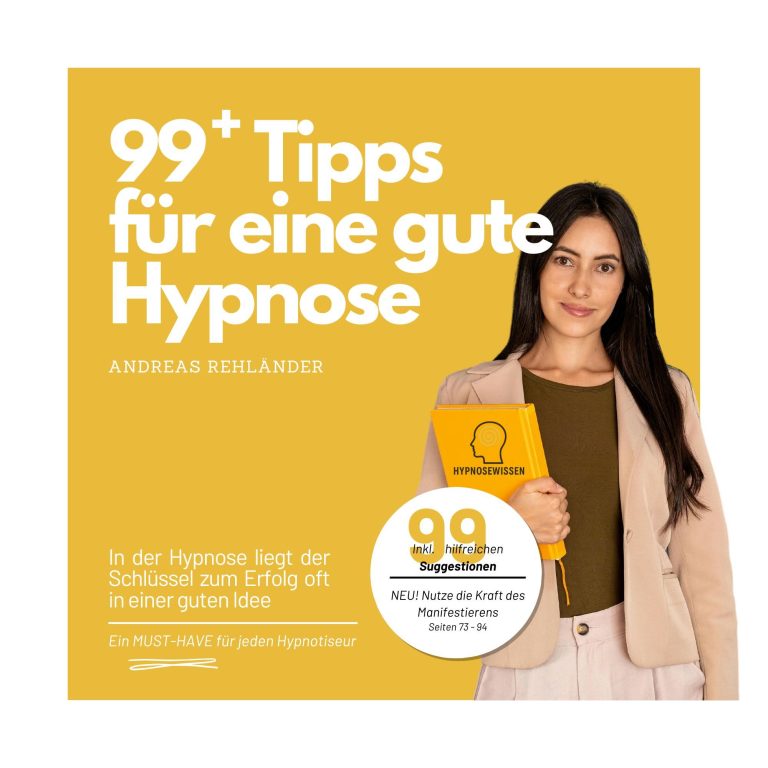 99 Tipps für eine gute Hypnose