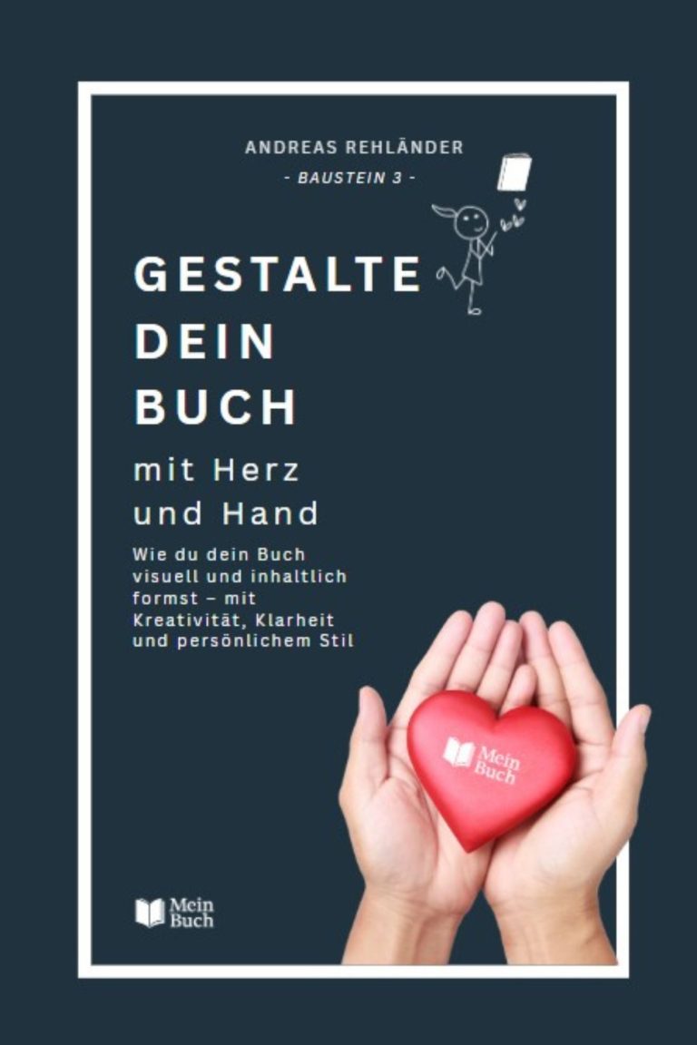 Das ist das Buchcover von Gestalte dein Buch mit Hand und Herz